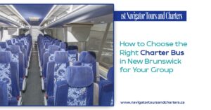 How to Choose the Right Charter Bus in New Brunswick for Your Group